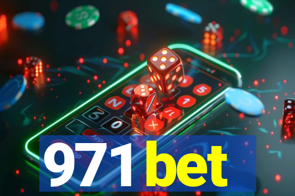 971 bet